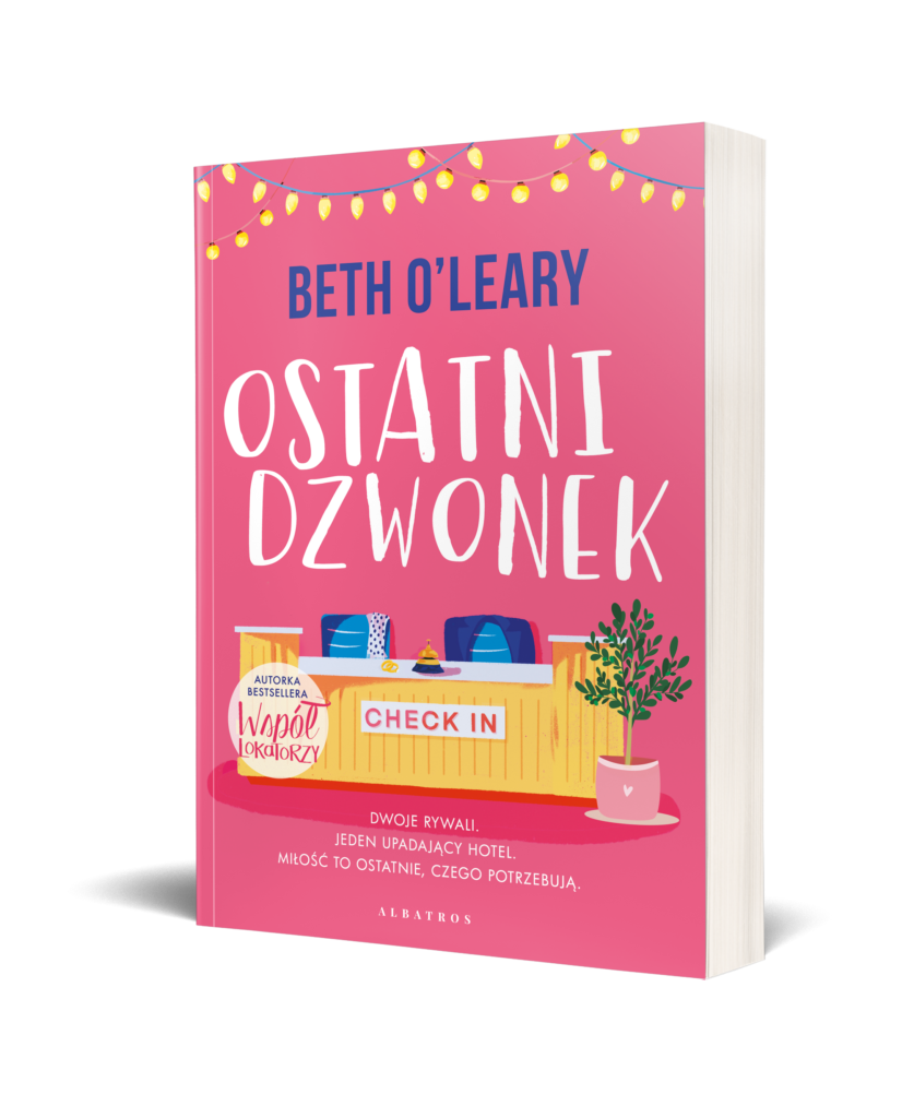 OSTATNI DZWONEK – Beth O'Leary