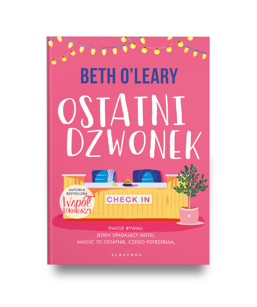 OSTATNI DZWONEK – Beth O'Leary