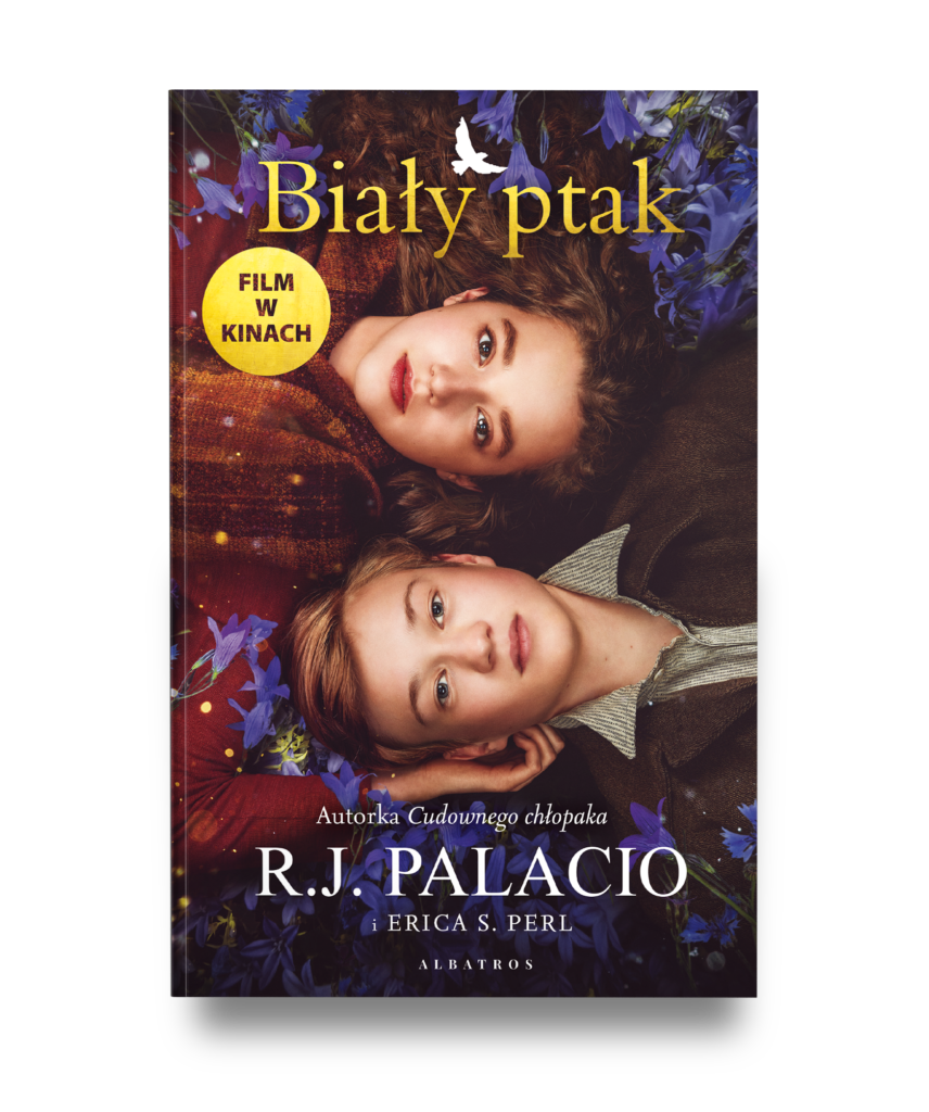 BIAŁY PTAK. CUDOWNY CHŁOPAK. POWIEŚĆ – R.J. Palacio