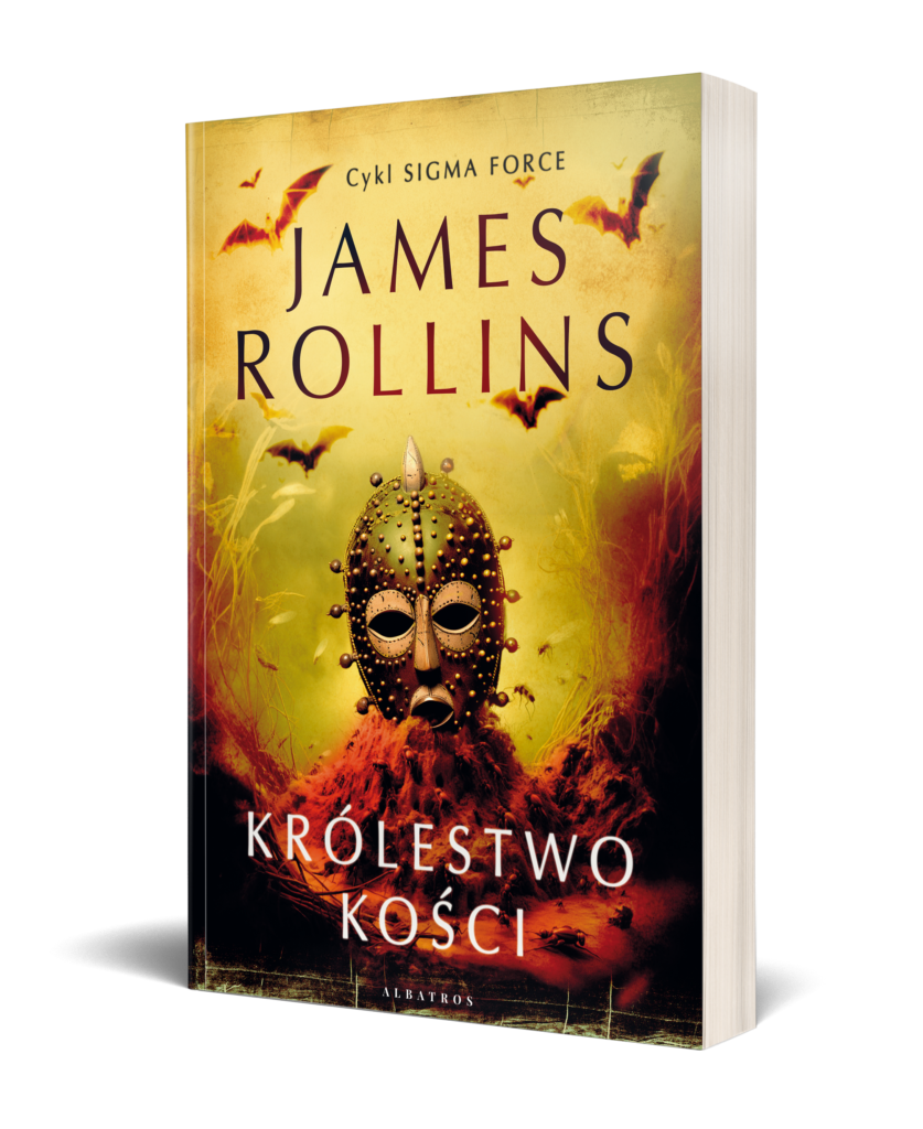 KRÓLESTWO KOŚCI – James Rollins