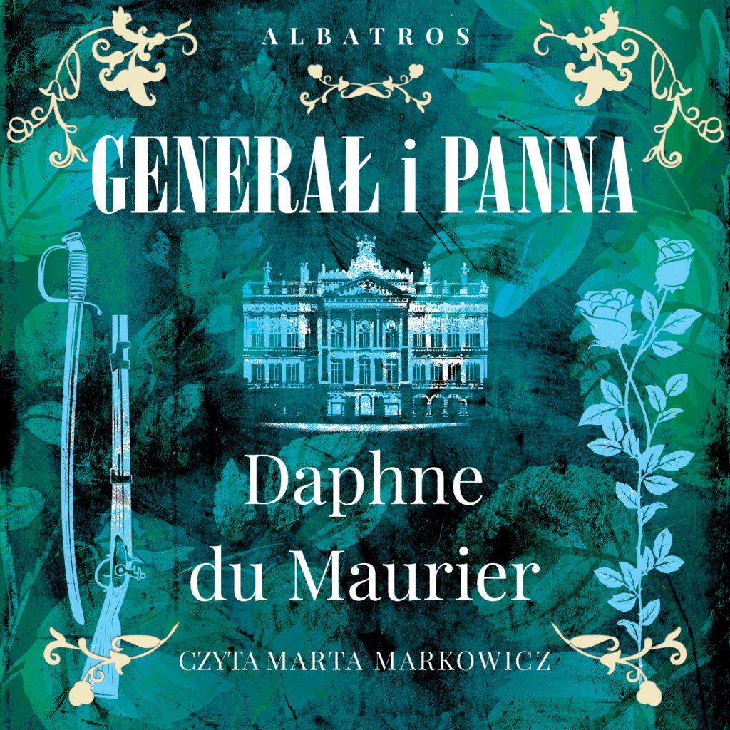 GENERAŁ I PANNA - audiobook – Daphne du Maurier