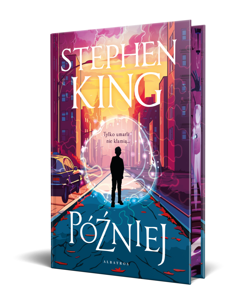 PÓŹNIEJ/ edycja limitowana – Stephen King