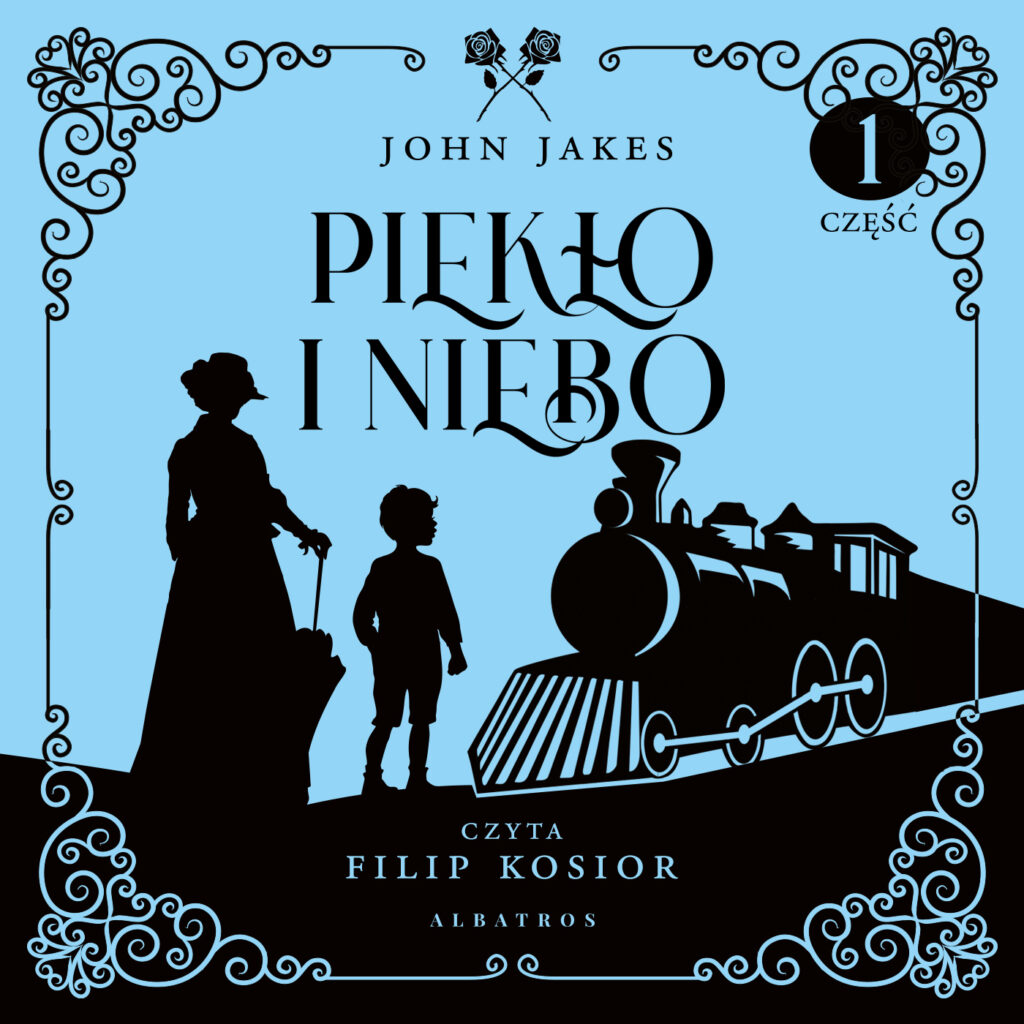 PIEKŁO I NIEBO - audiobook – John Jakes