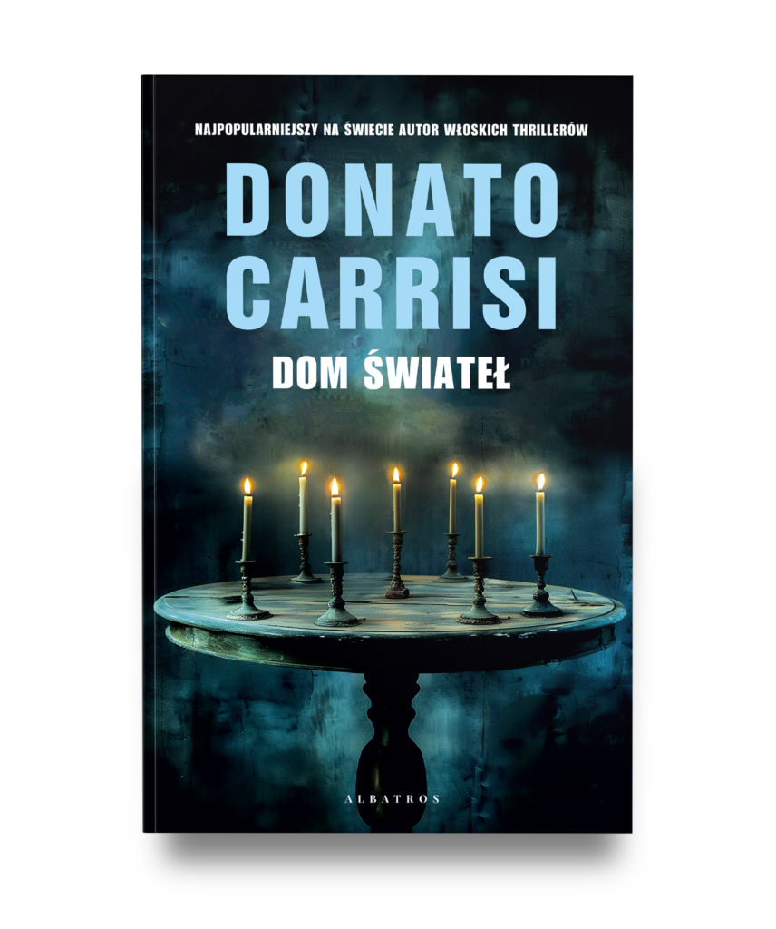 DOM ŚWIATEŁ – Donato Carrisi