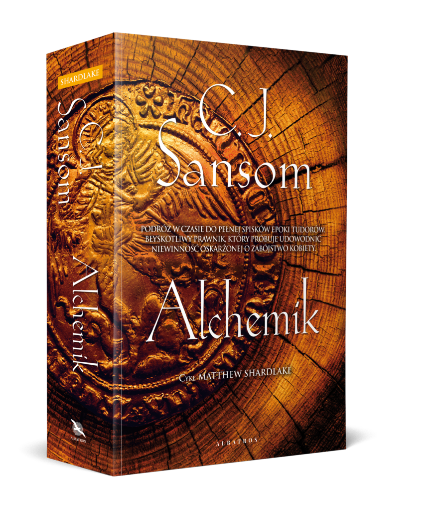 ALCHEMIK – C.J. Sansom