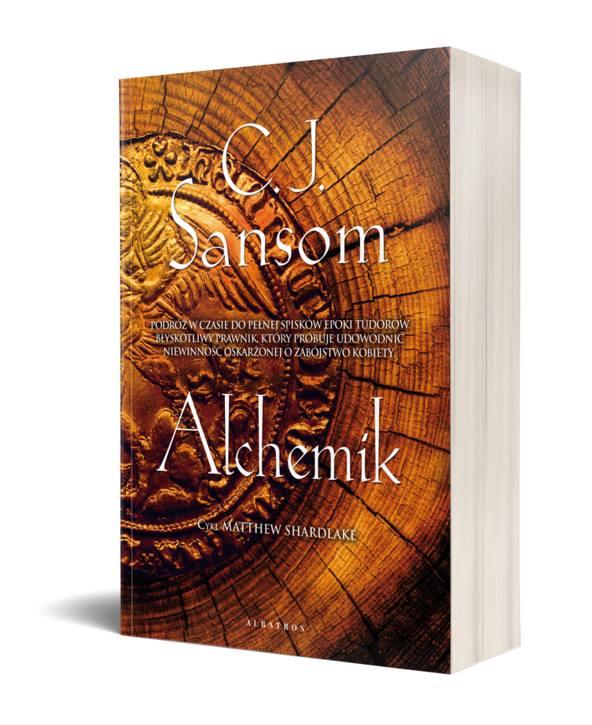 ALCHEMIK – C.J. Sansom
