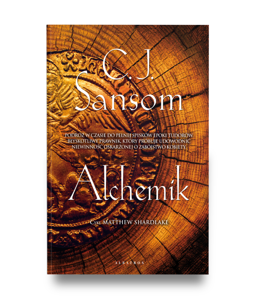 ALCHEMIK – C.J. Sansom