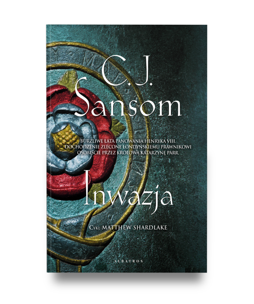 INWAZJA – C.J. Sansom
