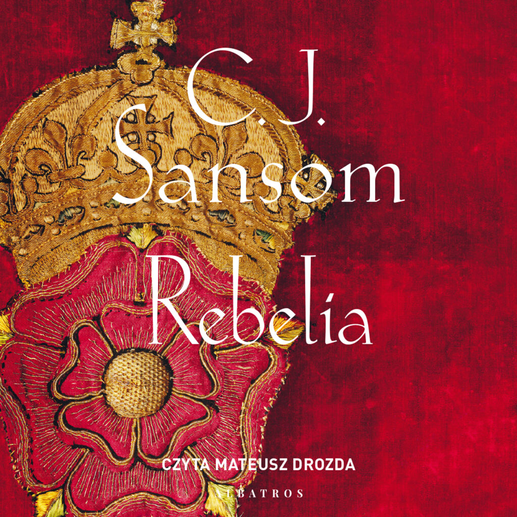 REBELIA - audiobook – C.J. Sansom
