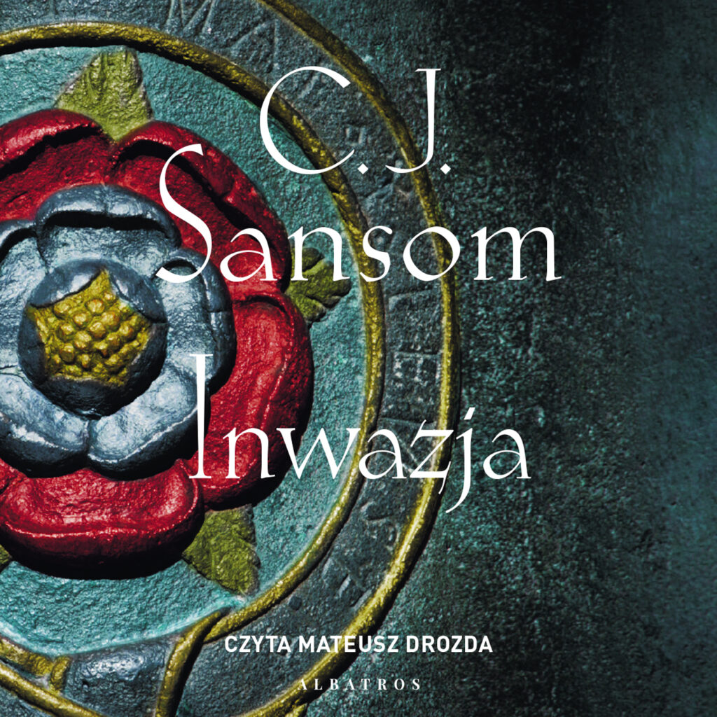 INWAZJA - audiobook – C.J. Sansom