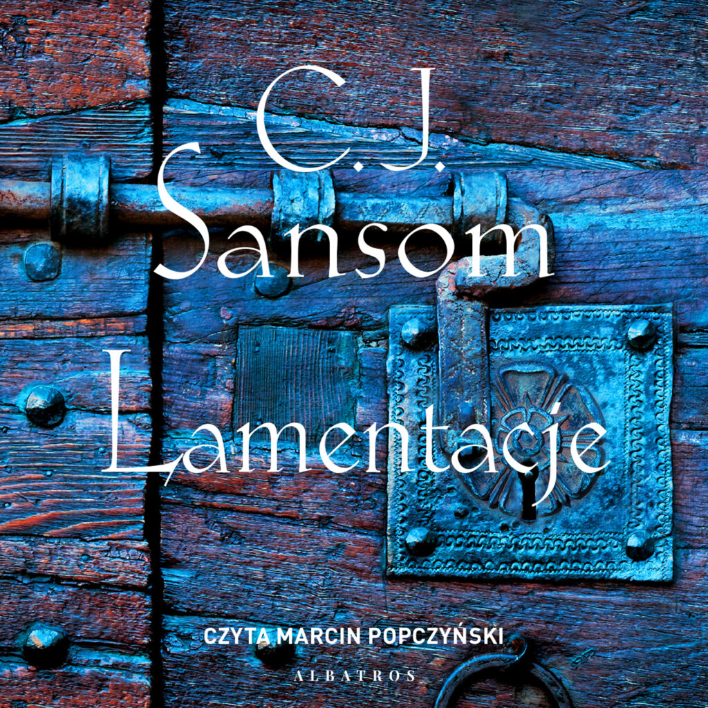 LAMENTACJE - audiobook – C.J. Sansom