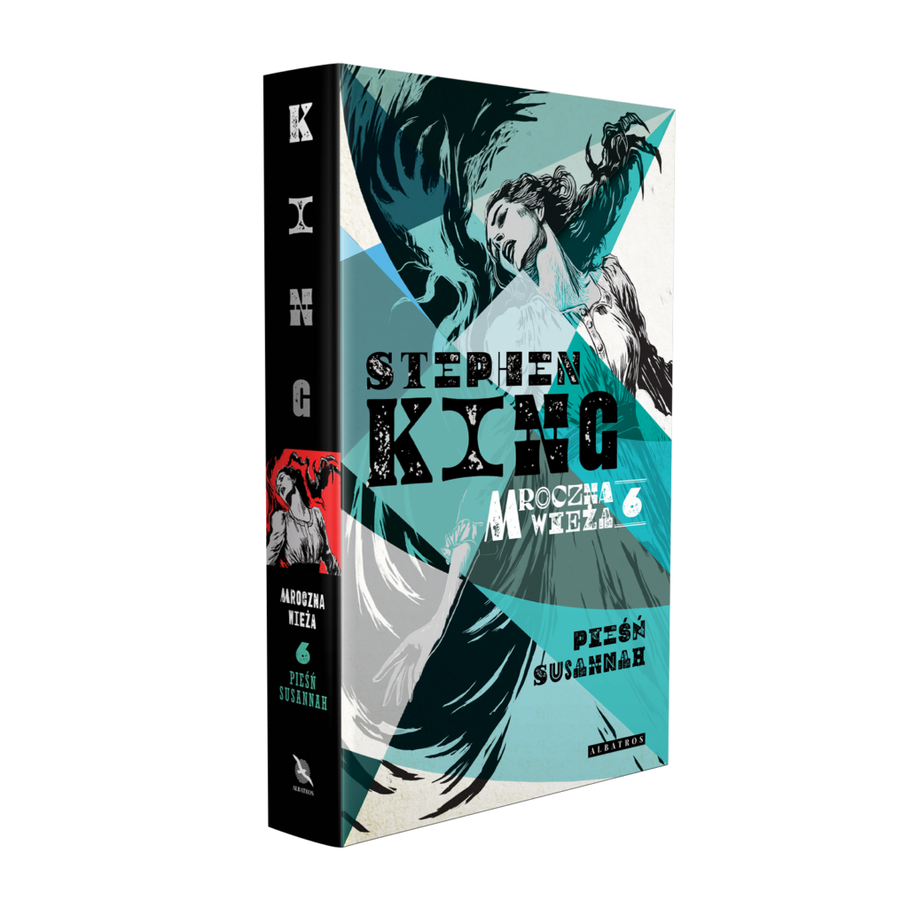 MROCZNA WIEŻA VI: PIEŚŃ SUSANNAH – Stephen King