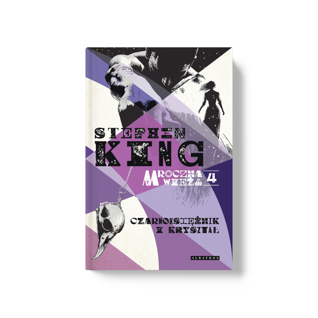 MROCZNA WIEŻA IV: CZARNOKSIĘŻNIK I KRYSZTAŁ – Stephen King