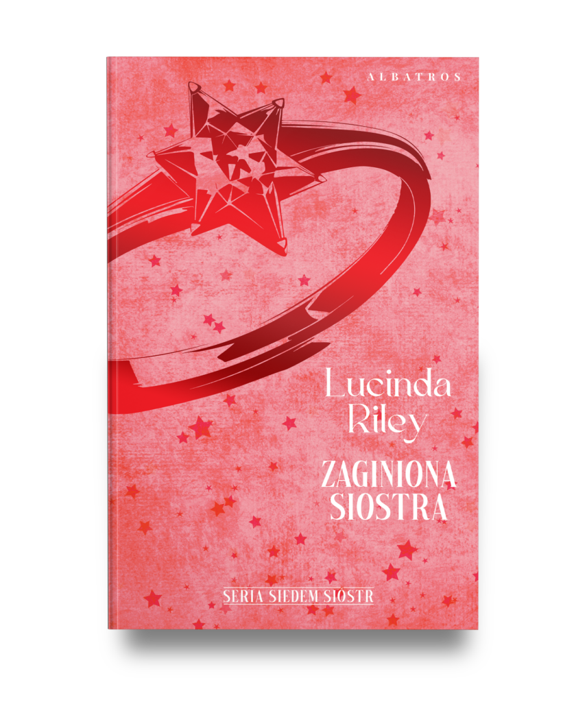 ZAGINIONA SIOSTRA. SIEDEM SIÓSTR / barwione krawędzie – Lucinda Riley