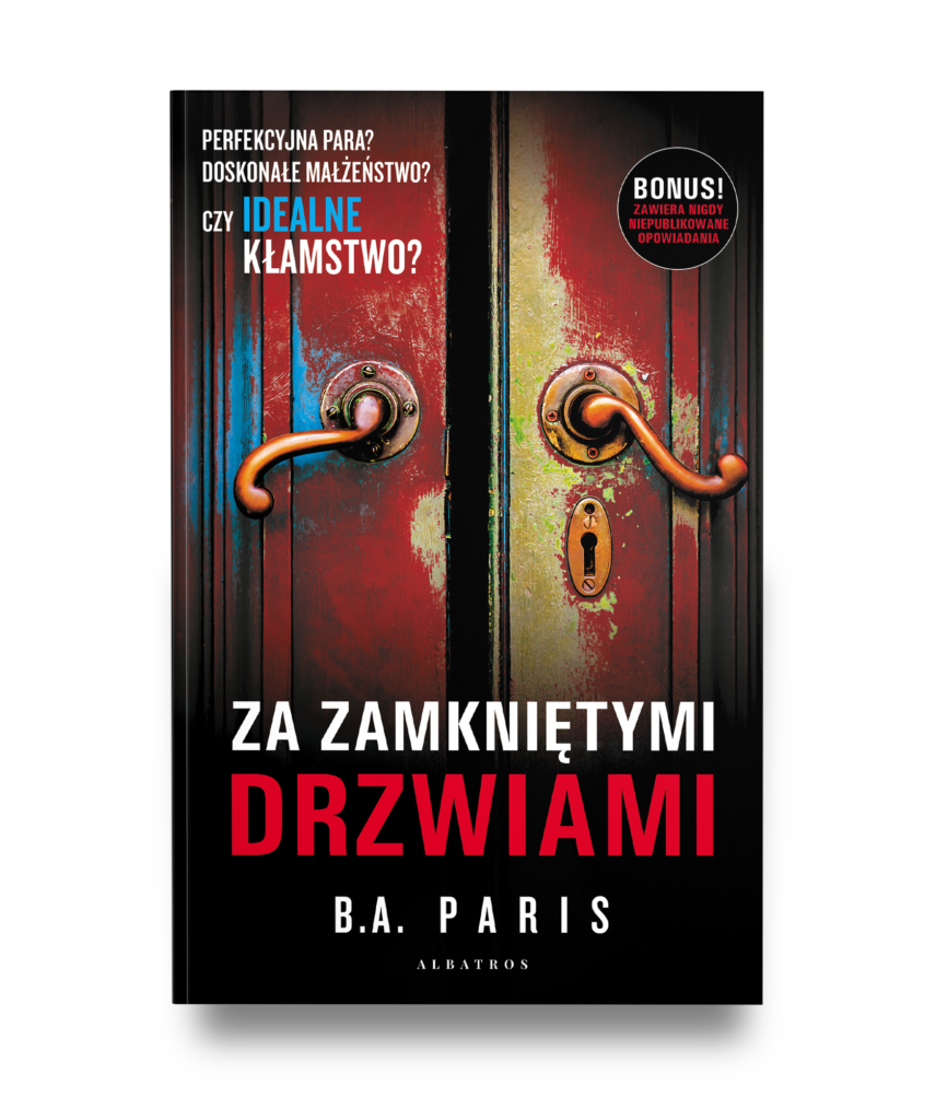 ZA ZAMKNIĘTYMI DRZWIAMI (wydanie z dwoma opowiadaniami) – B.A. Paris