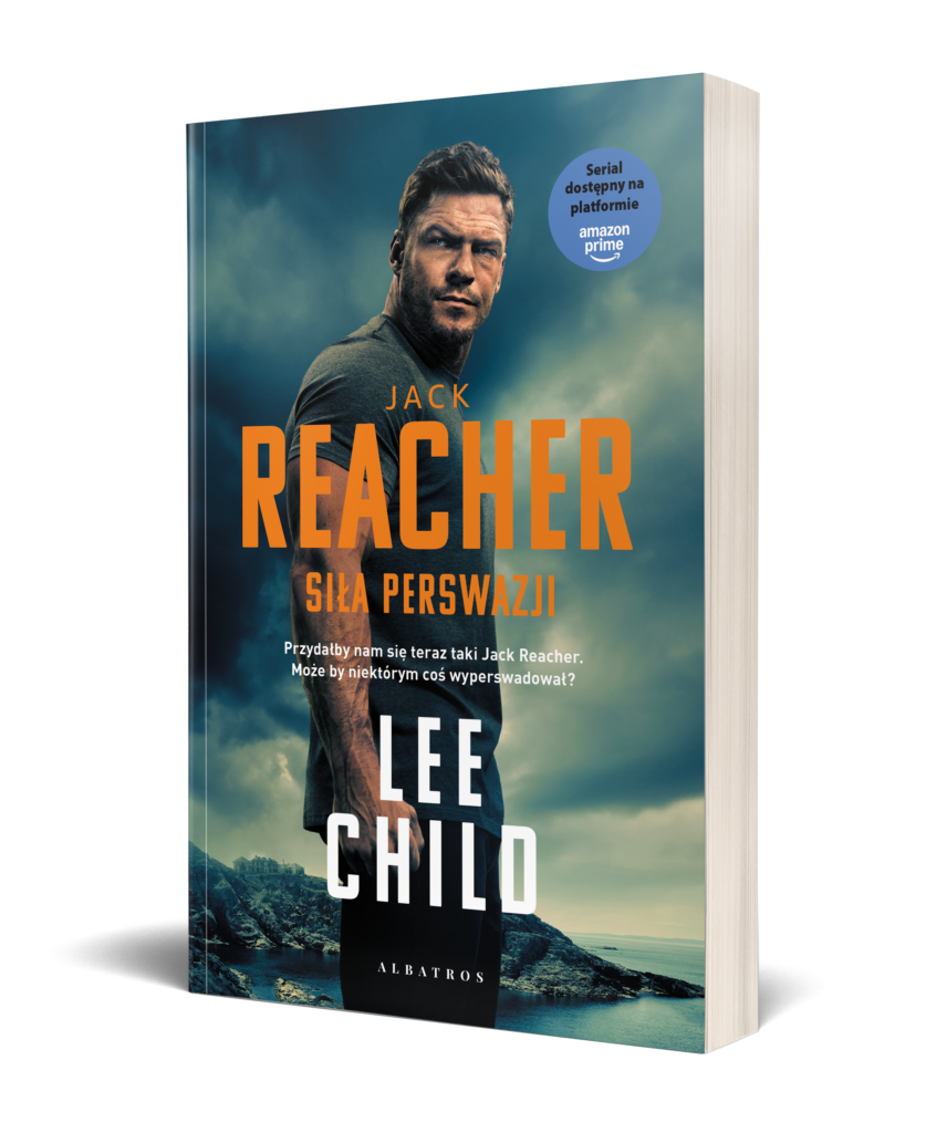 SIŁA PERSWAZJI – Lee Child