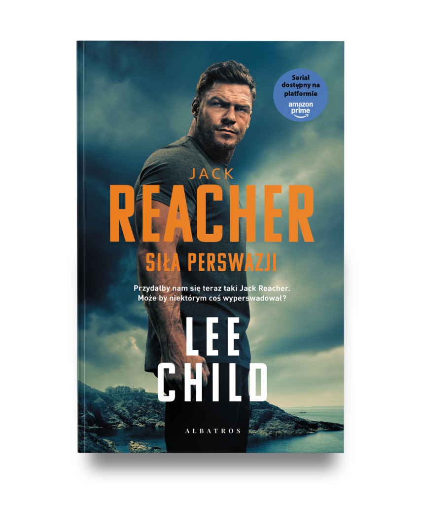 SIŁA PERSWAZJI – Lee Child