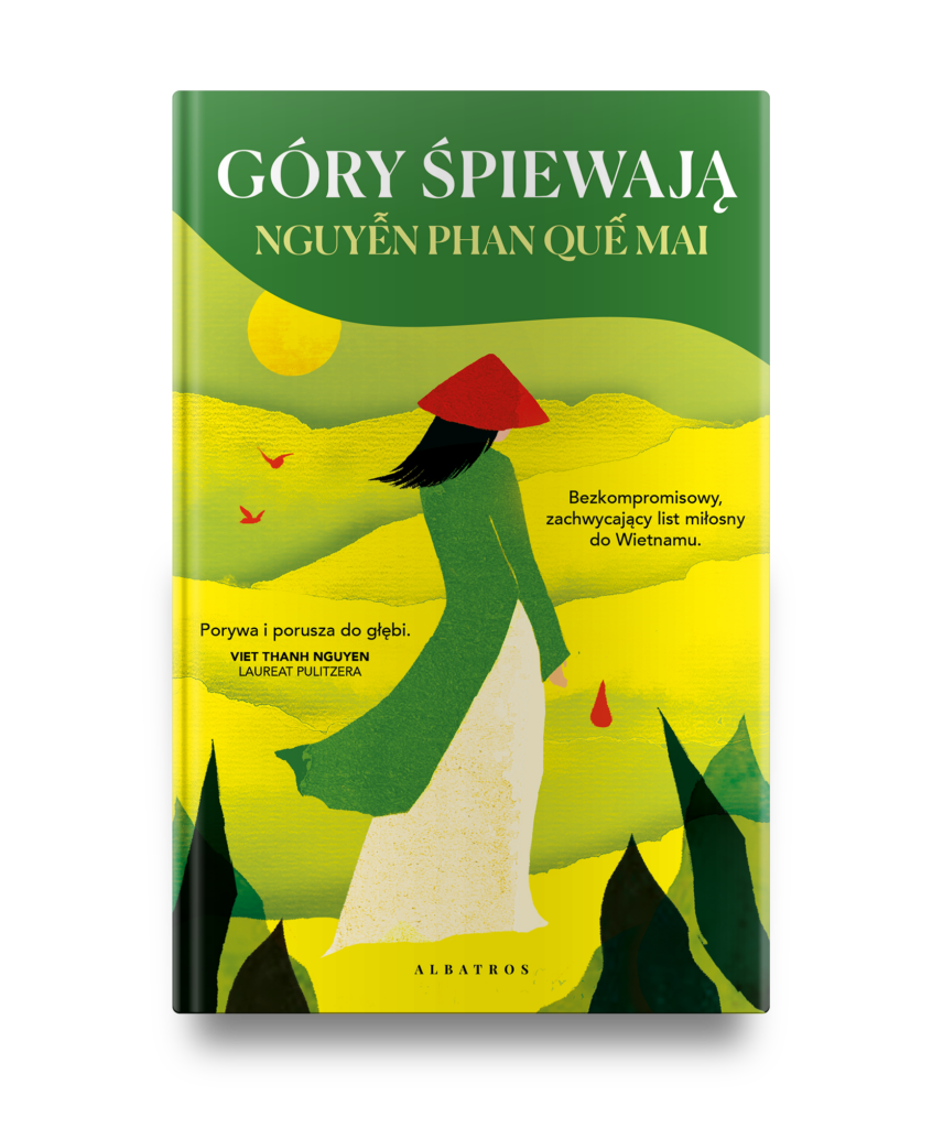 GÓRY ŚPIEWAJĄ – Nguyễn Phan Quế Mai