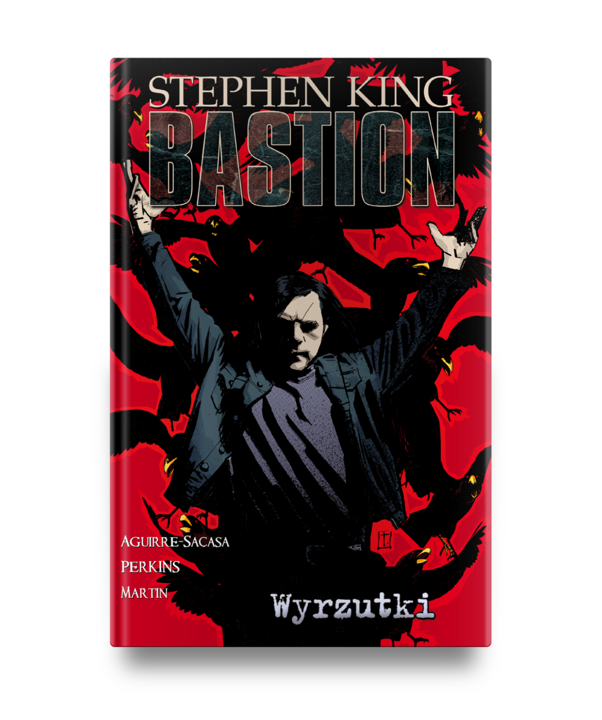 WYRZUTKI. BASTION. Tom 4 – Stephen King