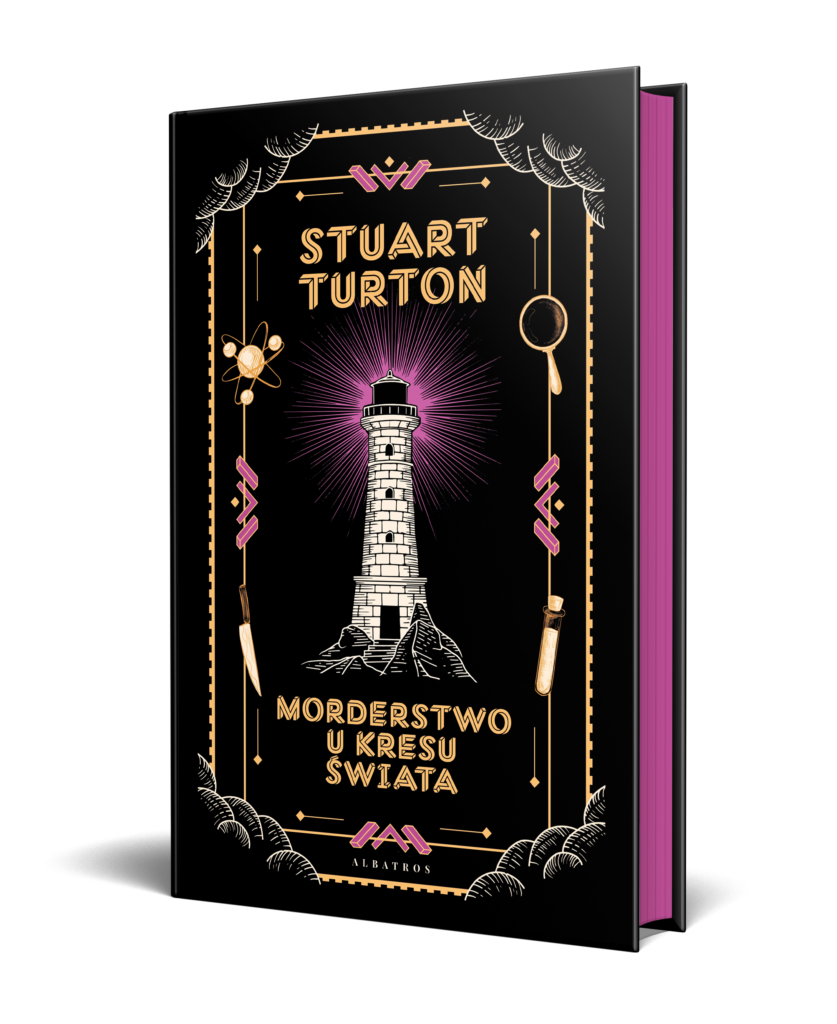 MORDERSTWO U KRESU ŚWIATA/barwione krawędzie – Stuart Turton