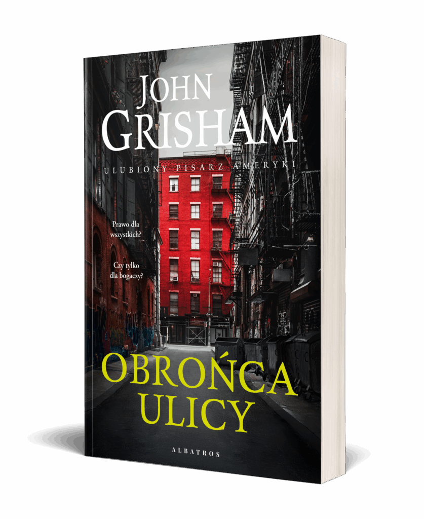OBROŃCA ULICY – John Grisham