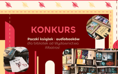 KONKURS „PACZKI KSIĄŻEK DLA BIBLOTEK OD WYDAWNICTWA ALBATROS!”