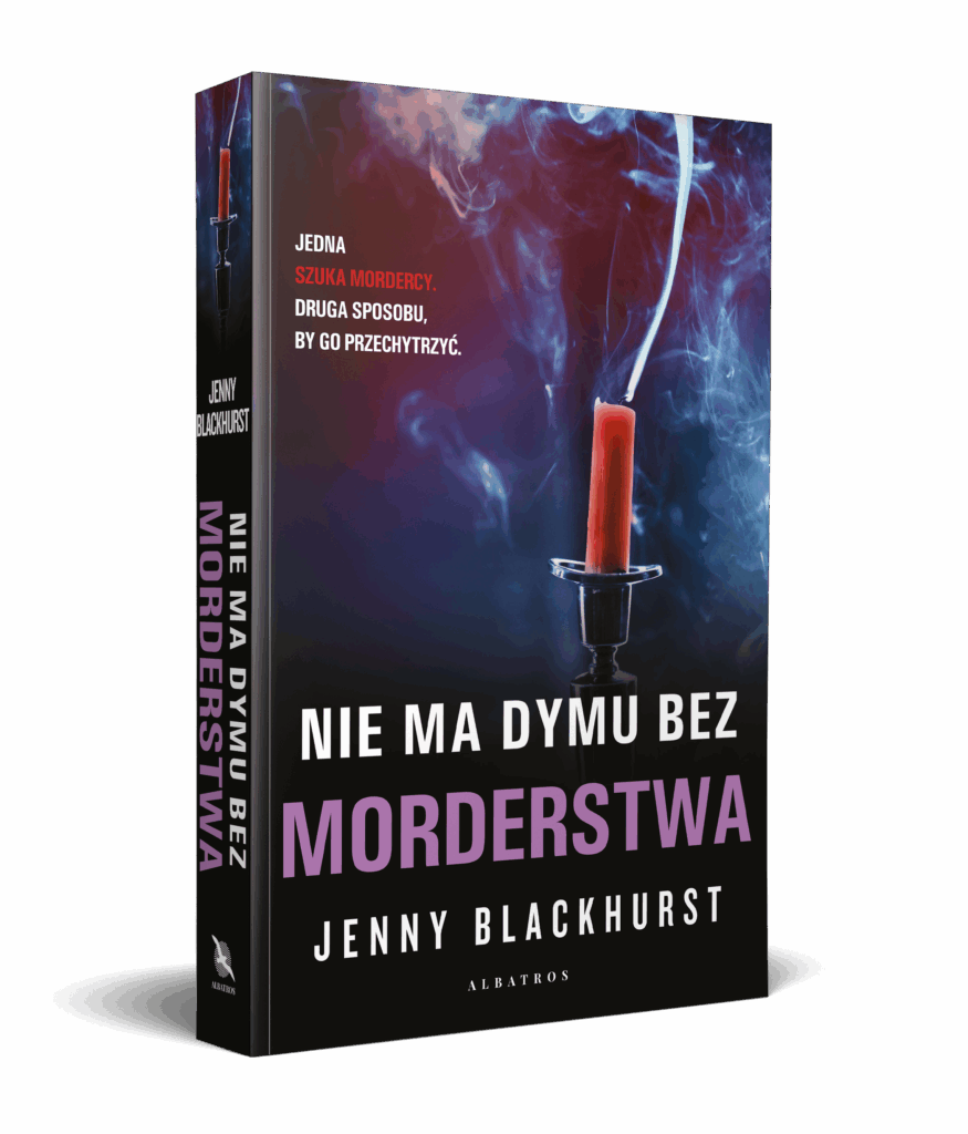 NIE MA DYMU BEZ MORDERSTWA – Jenny Blackhurst