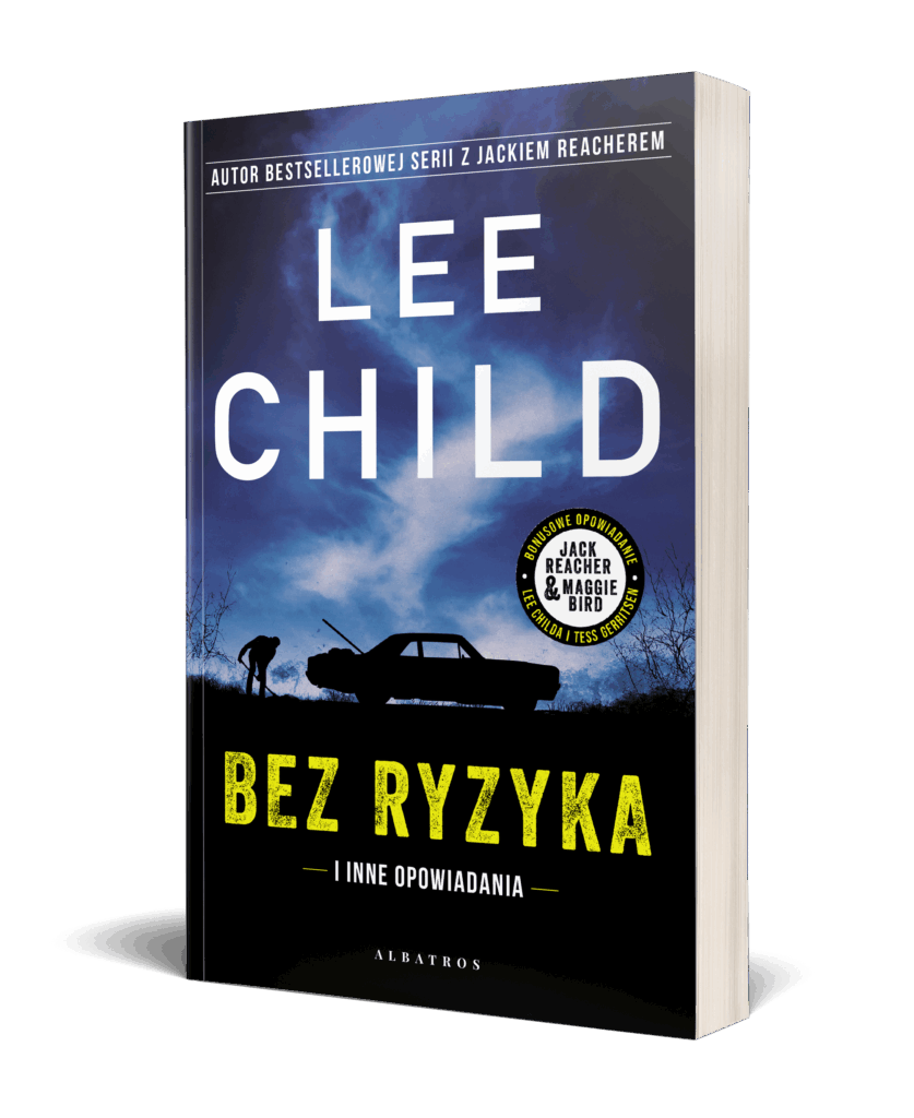 BEZ RYZYKA – Lee Child
