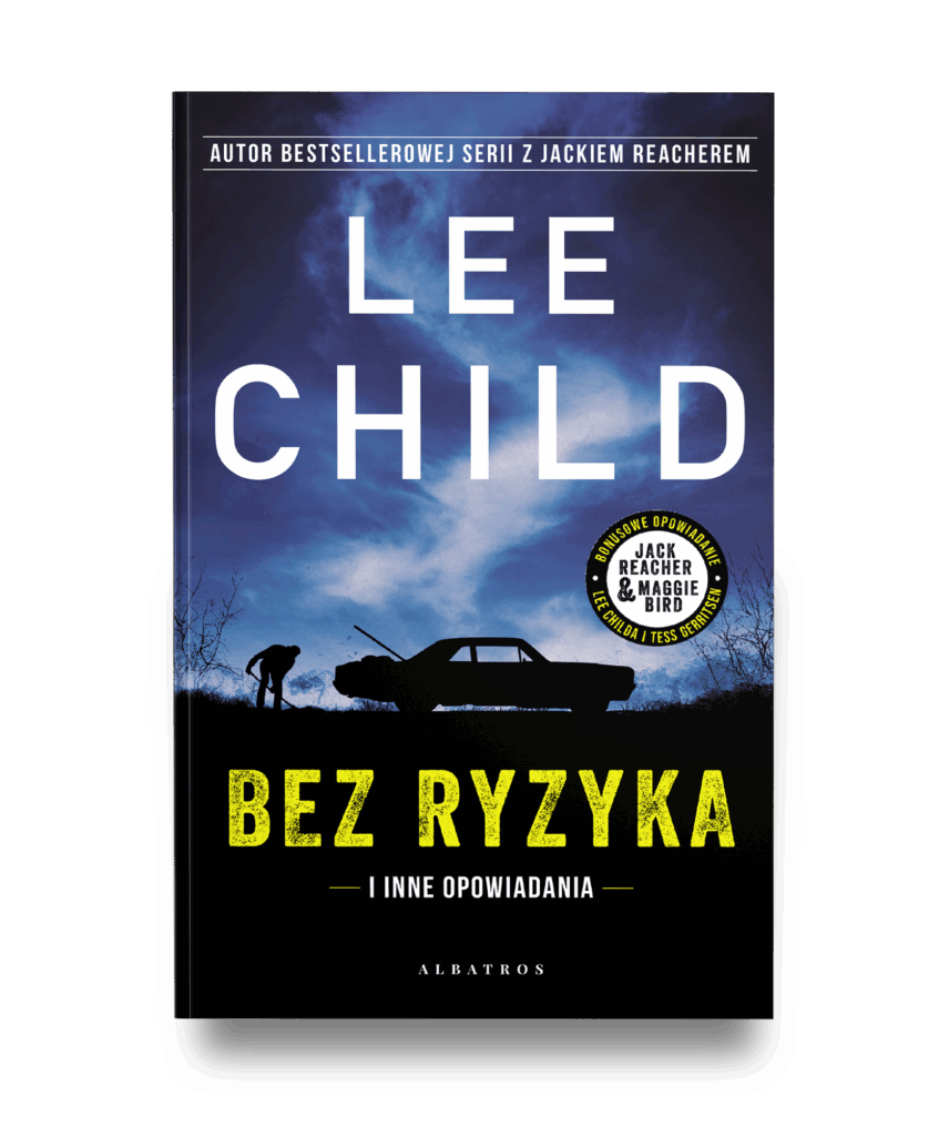 BEZ RYZYKA – Lee Child