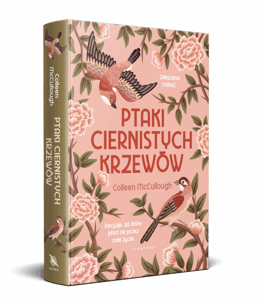 PTAKI CIERNISTYCH KRZEWÓW – Colleen McCullough