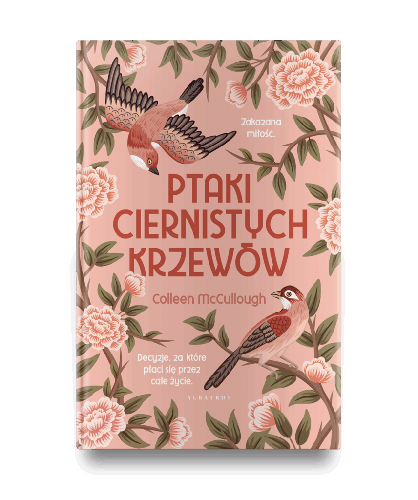 PTAKI CIERNISTYCH KRZEWÓW – Colleen McCullough