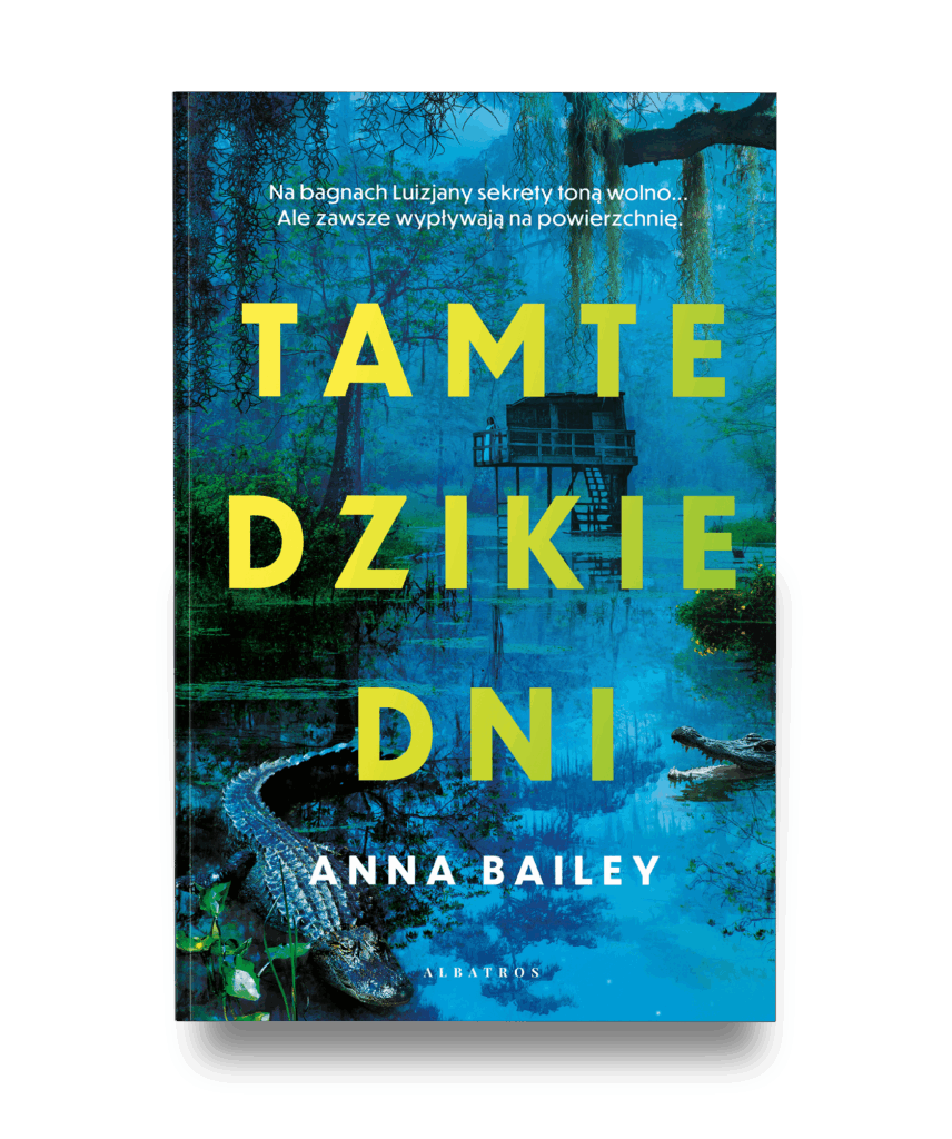TAMTE DZIKIE DNI – Anna Bailey