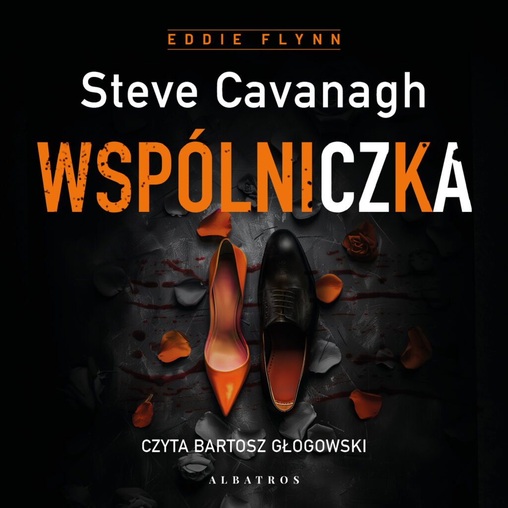 WSPÓLNICZKA - audiobook – Steve Cavanagh