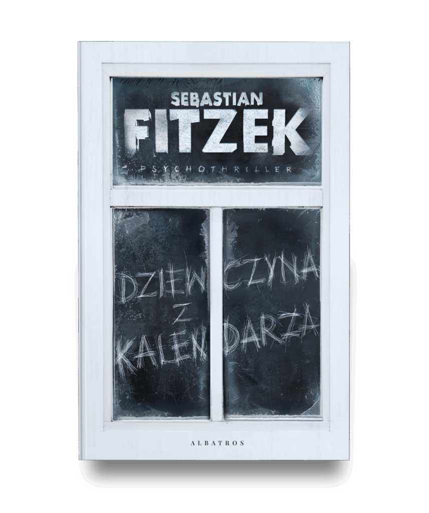 DZIEWCZYNA Z KALENDARZA – Sebastian Fitzek