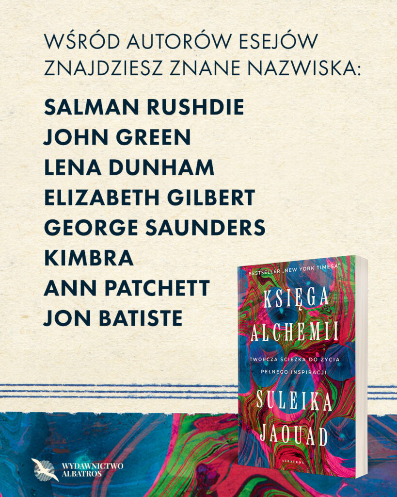 KSIĘGA ALCHEMII. TWÓRCZA ŚCIEŻKA DO ŻYCIA PEŁNEGO INSPIRACJI – Jaouad Suleika