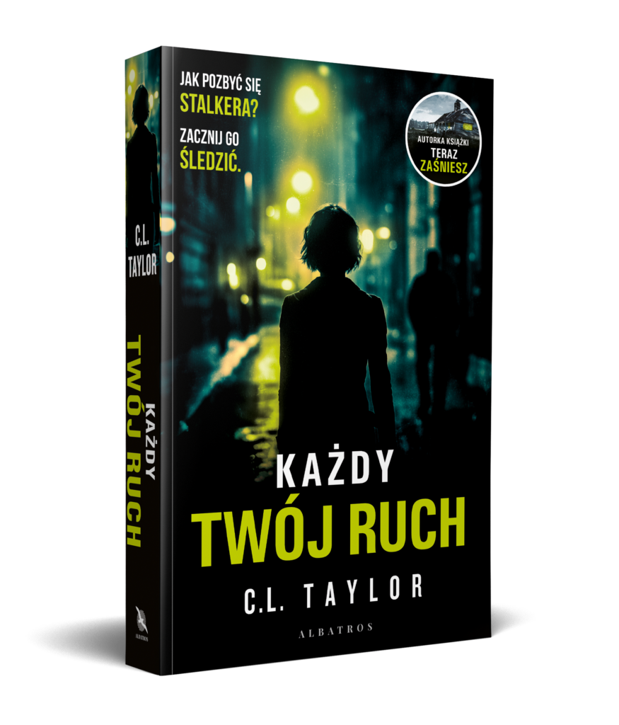 KAŻDY TWÓJ RUCH – C.L. Taylor