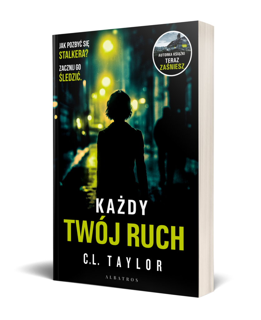 KAŻDY TWÓJ RUCH – C.L. Taylor