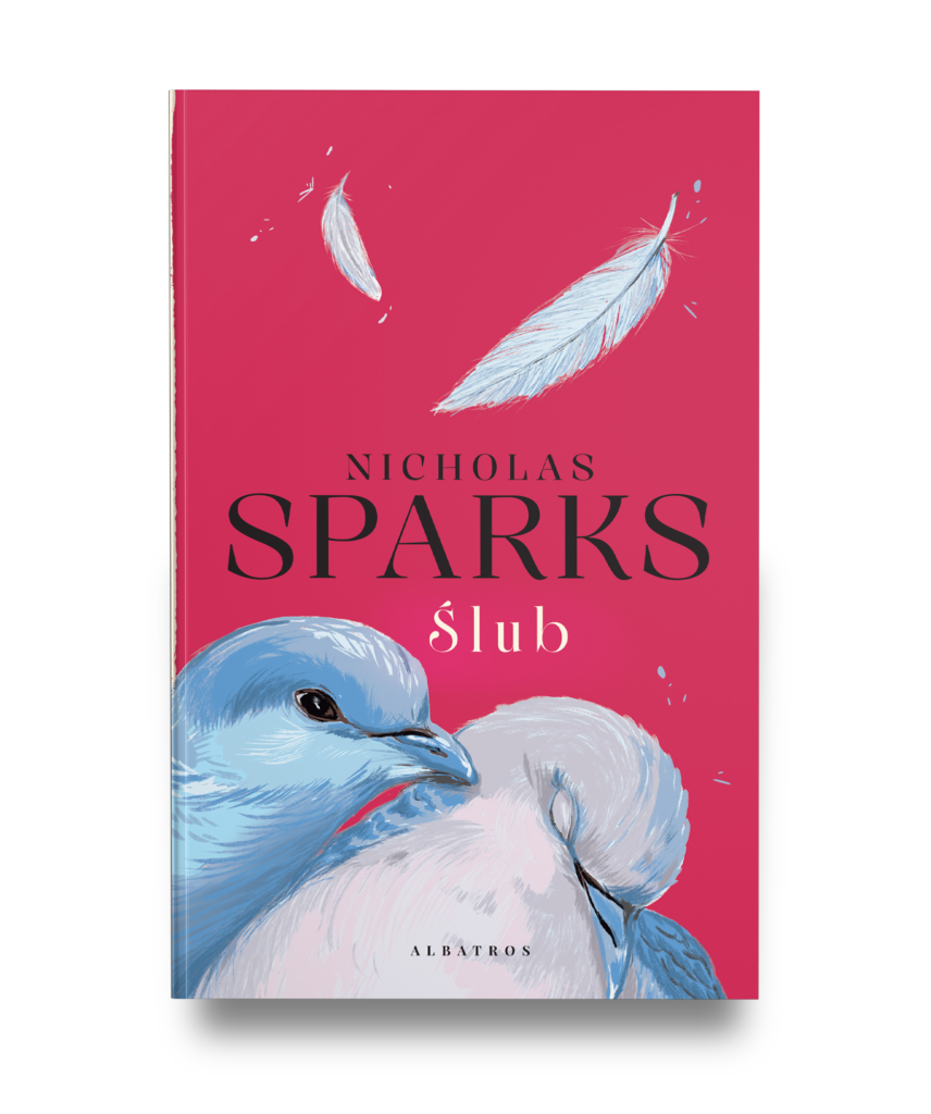 ŚLUB/ LOVE STORY – Nicholas Sparks