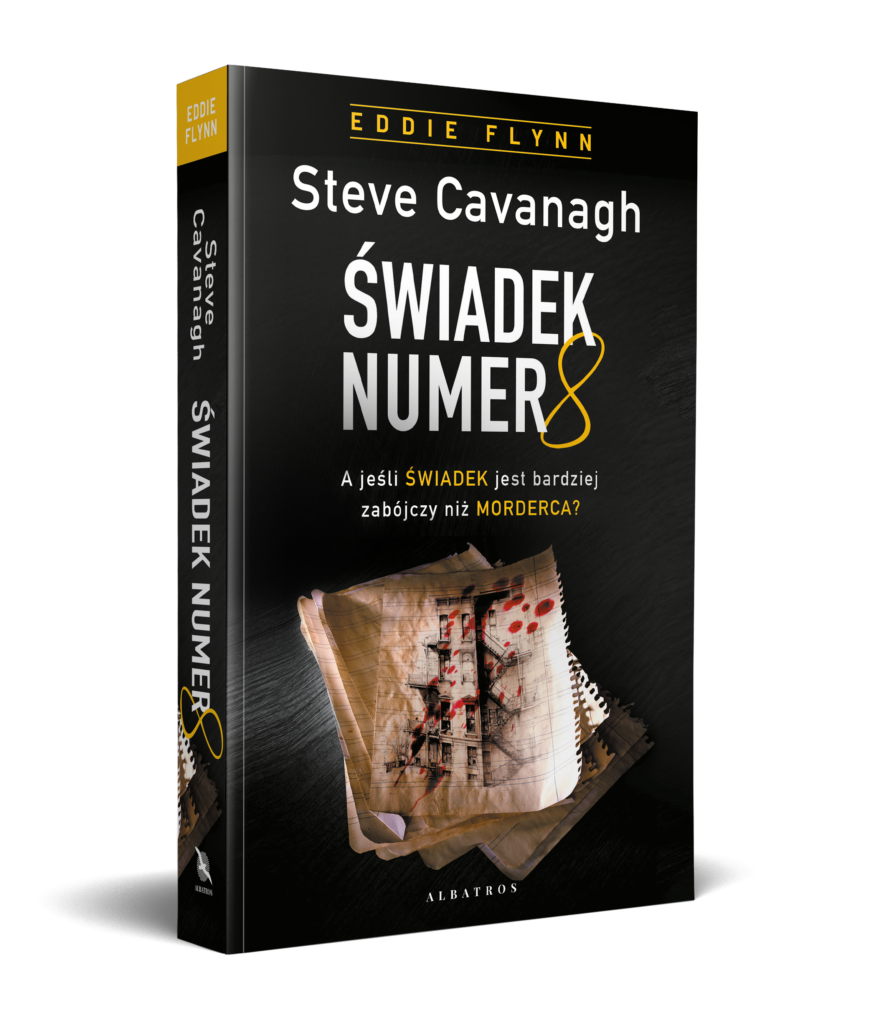 ŚWIADEK NUMER 8 – Steve Cavanagh