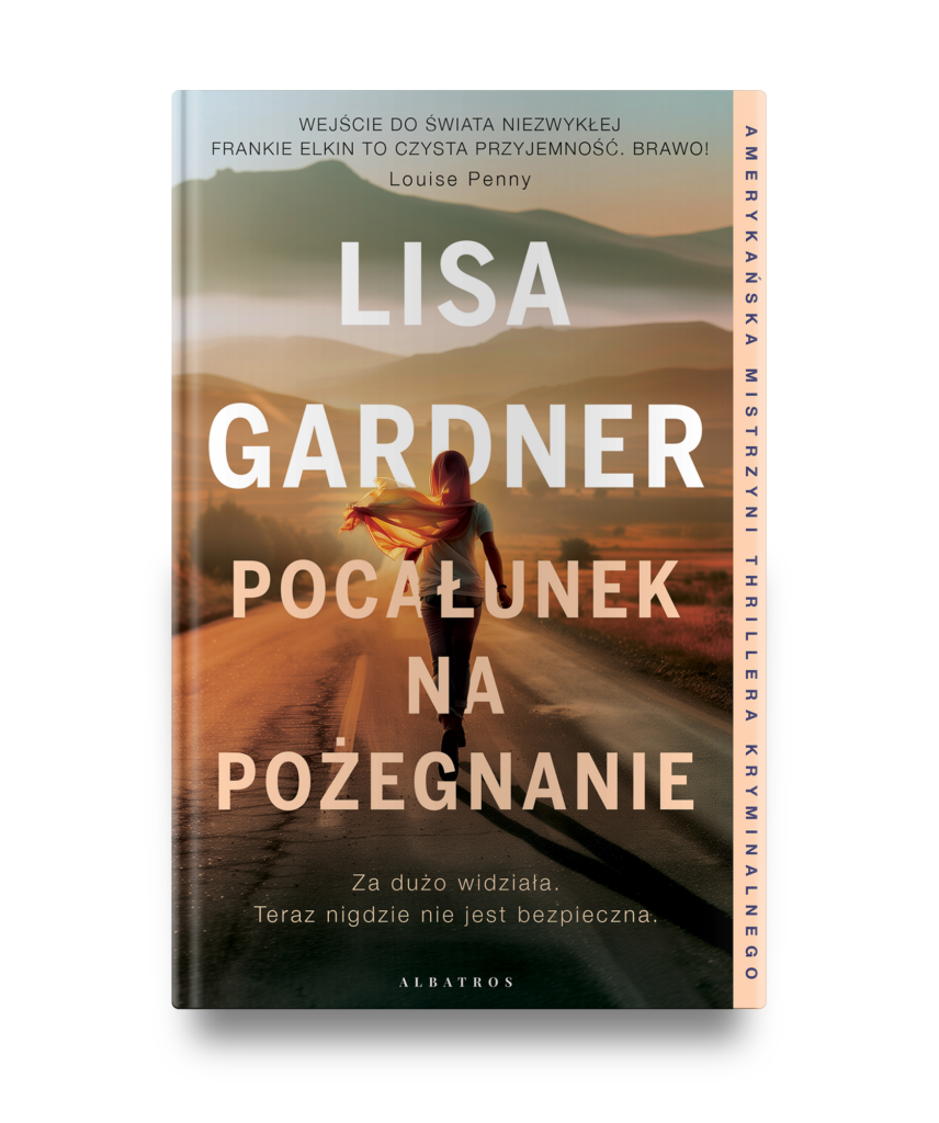 POCAŁUNEK NA POŻEGNANIE – Lisa Gardner