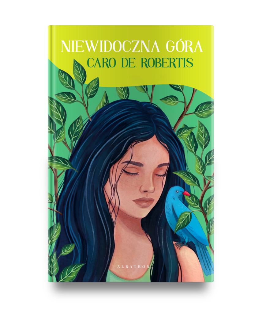 NIEWIDOCZNA GÓRA – Caro de Robertis