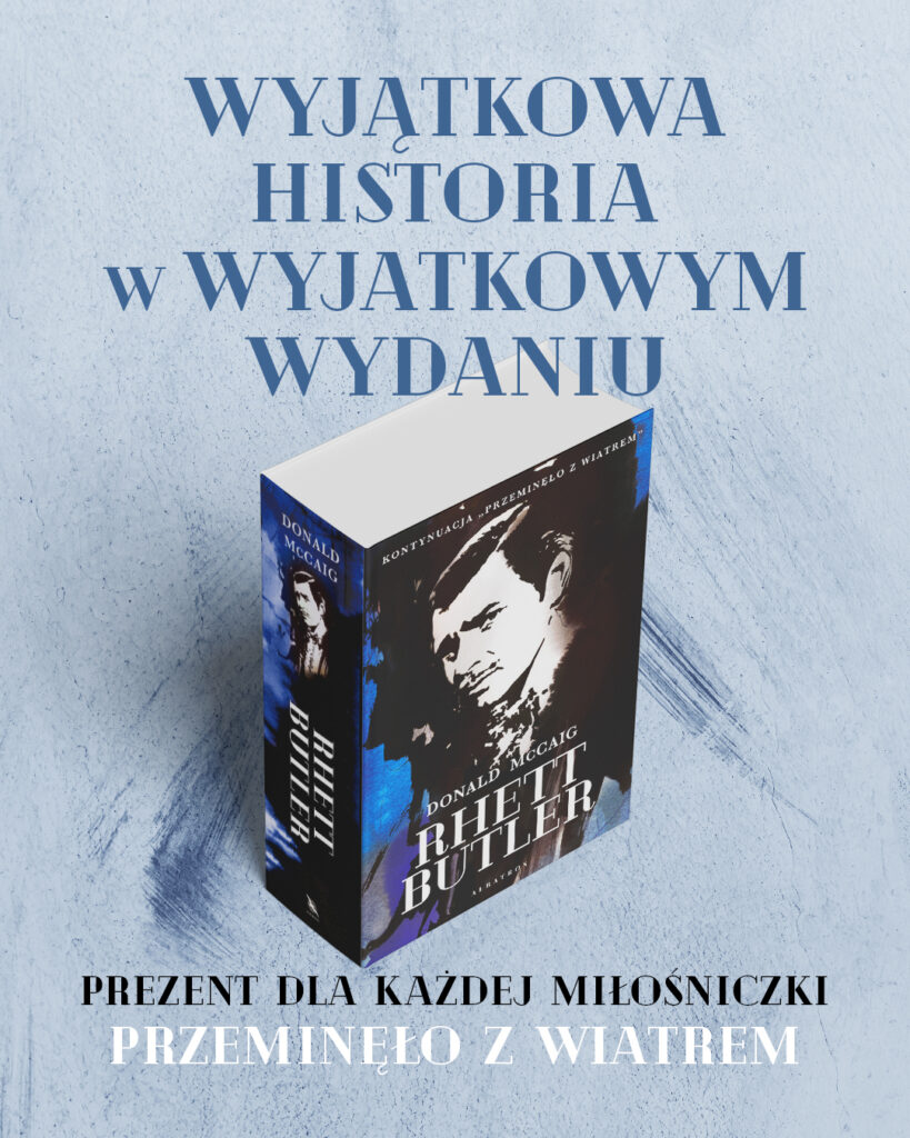 RHETT BUTLER. KONTYNUACJA “PRZEMINĘŁO Z WIATREM” – Donald McCaig
