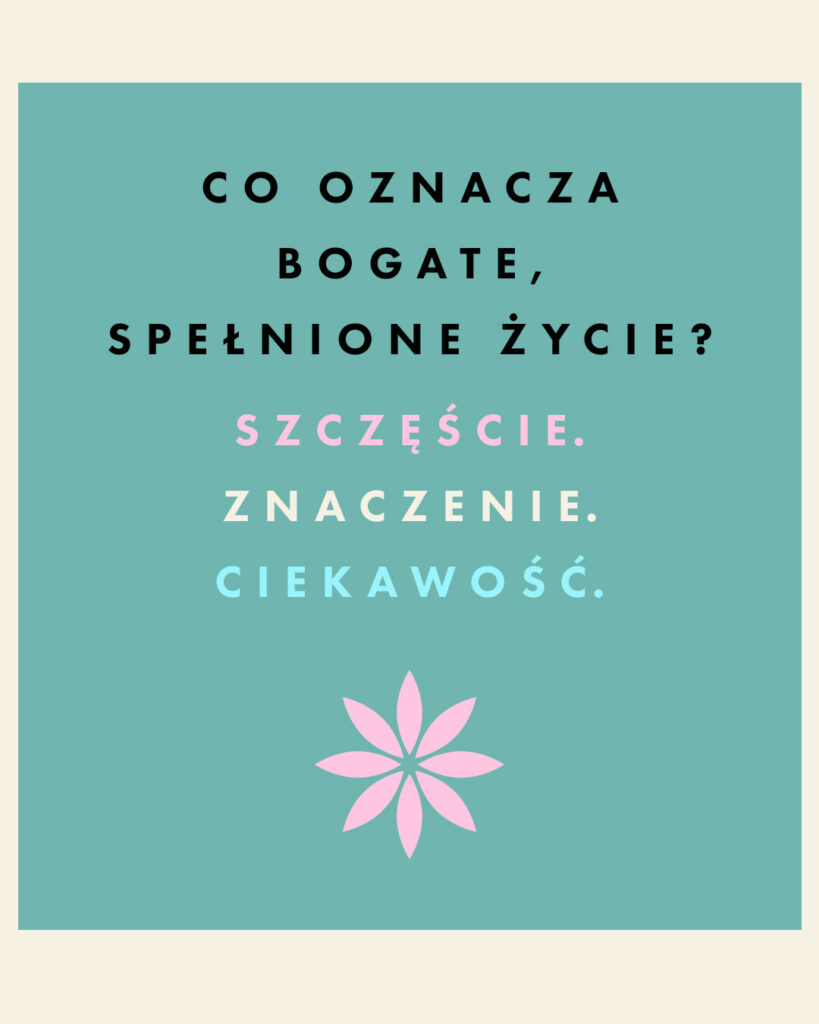 ŻYCIE W TRZECH WYMIARACH. Jak ciekawość, odkrywanie i nowe doświadczenia tworzą pełniejsze, lepsze życie – PhD Shigehiro Oishi