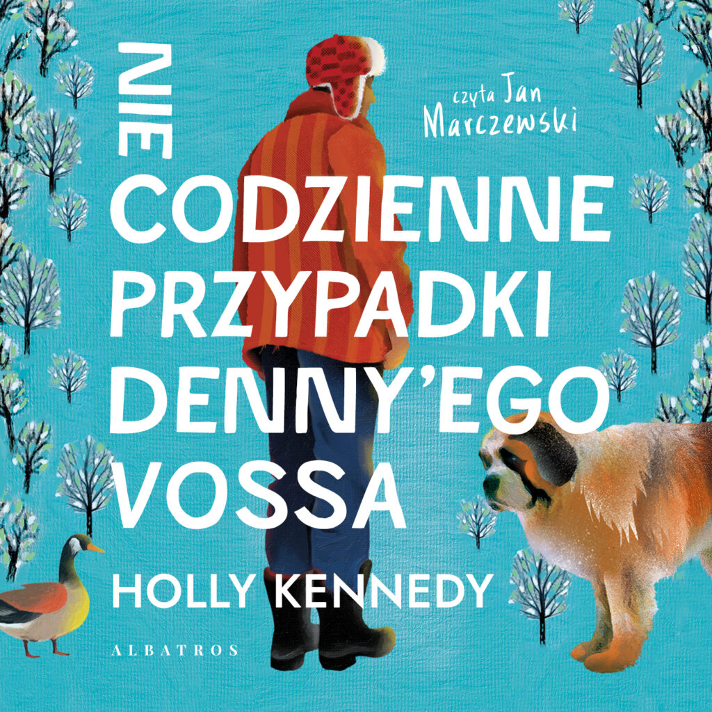 NIECODZIENNE PRZYPADKI DENNY’EGO VOSSA - audiobook – Holly Kennedy