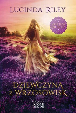 DZIEWCZYNA Z WRZOSOWISK – Lucinda Riley