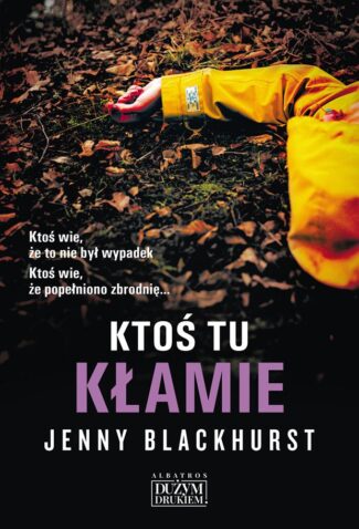 KTOŚ TU KŁAMIE – Jenny Blackhurst