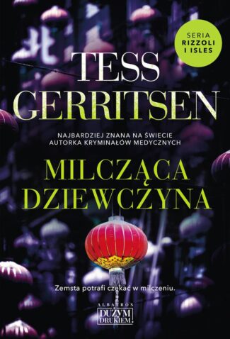 MILCZĄCA DZIEWCZYNA – Tess Gerritsen