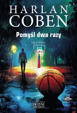 POMYŚL DWA RAZY. Myron Bolitar – Harlan Coben