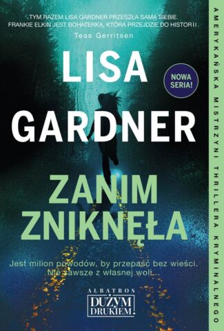 ZANIM ZNIKNĘŁA – Lisa Gardner