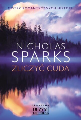 ZLICZYĆ CUDA – Nicholas Sparks